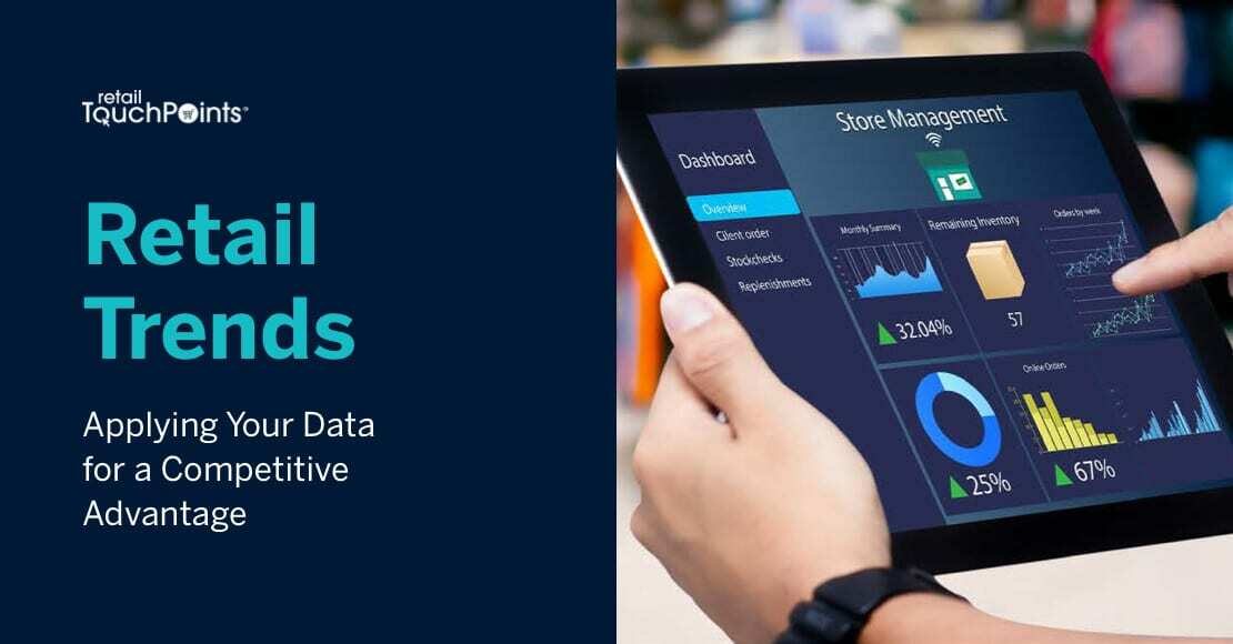 Retail Trends: Applying Your Data for a Competitive Advantage