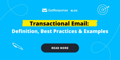 Transactional Email: What It Is & Why You Need It [+Examples]