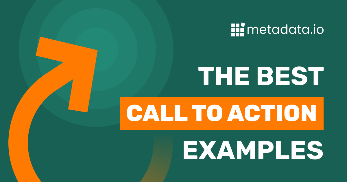 Best Calls to Action for Digital Marketing (Backed By Data) | Metadata.io