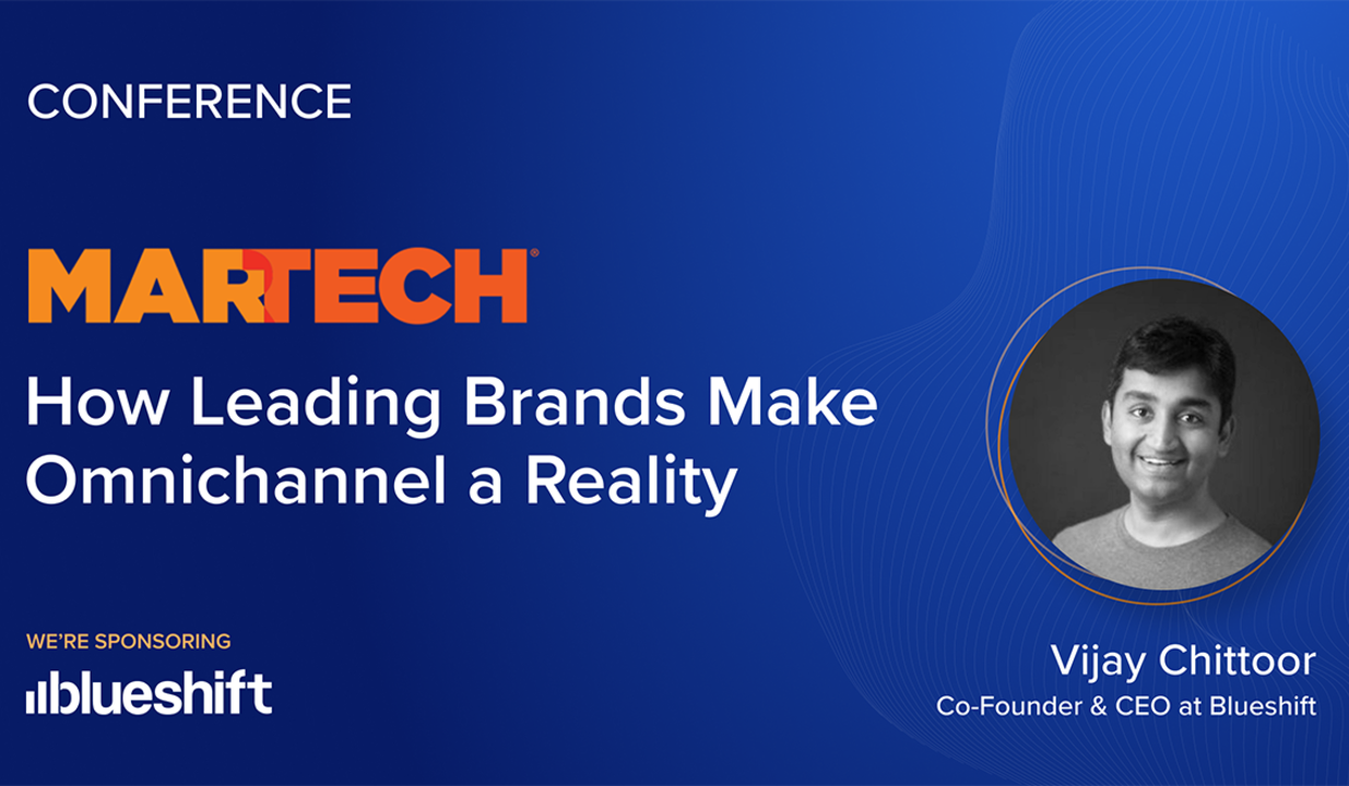 Martech Session_ How Leading Brands Make Omnichannel a...