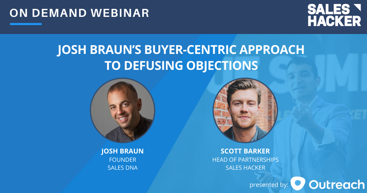Josh Braun's Buyer-Centric Approach to Defusing Objections