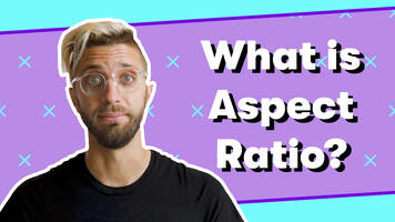 What Is An Aspect Ratio? - Wistia Video Glossary