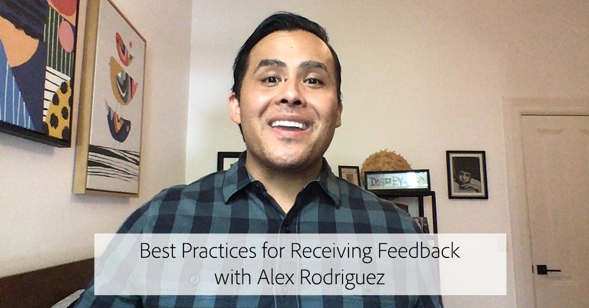 Best Practices for Receiving Feedback