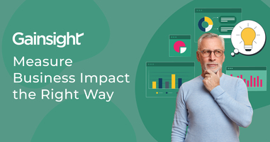 Enterprise CS 301: Measure Business Impact the Right Way | Gainsight