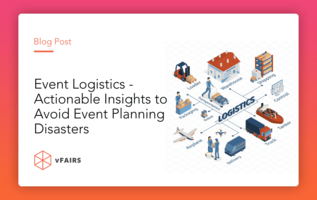 Event Logistics – Actionable Insights to Avoid Event Planning Disasters