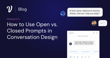How to use open vs. closed prompts in conversation design