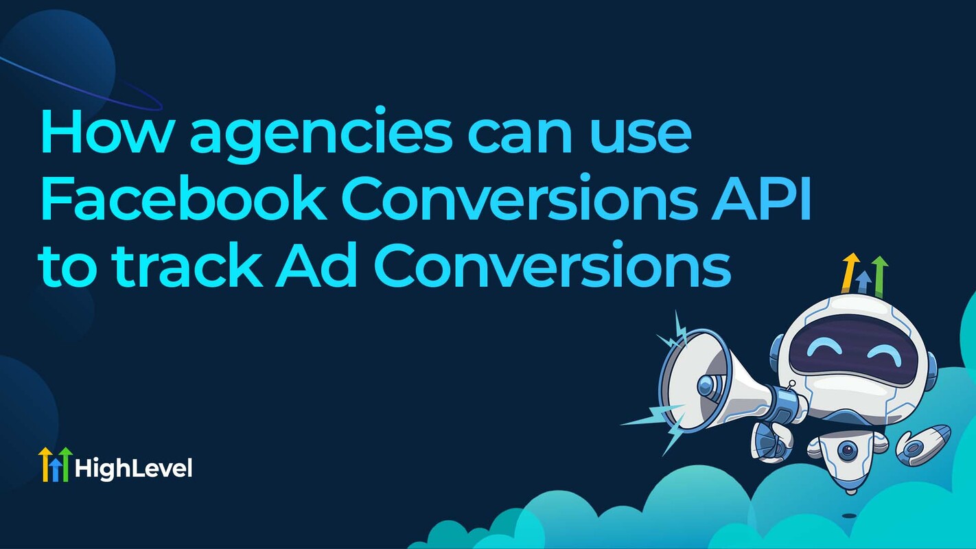 How Agencies Can Use Facebook Conversions API To Track Ad Conversions