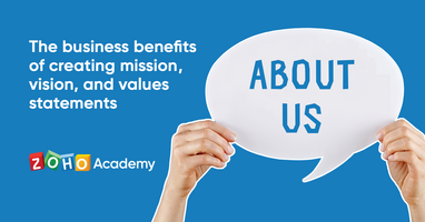 Business Benefits of Mission, Vision & Values Statements | Zoho Academy