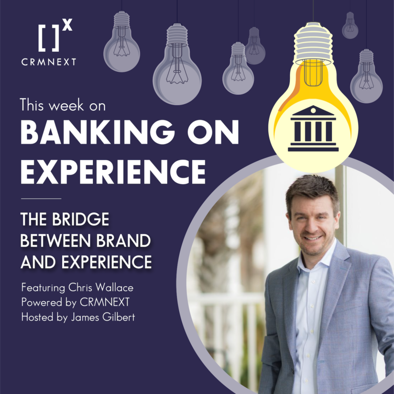 The Bridge Between Brand and CX with Chris Wallace – Blog