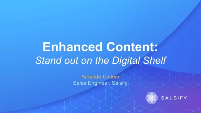 Salsify for Enhanced Content