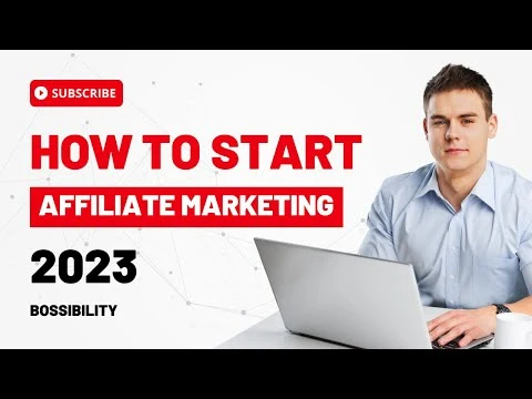 How To Start Affiliate Marketing 2023