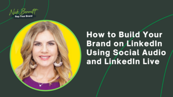 How to build your brand on LinkedIn using social audio and LinkedIn Live with Michelle Griffin