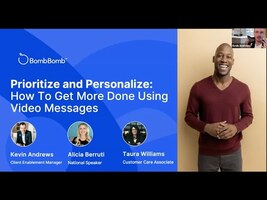 Prioritize and Personalize: How To Get More Done Using Video Messages