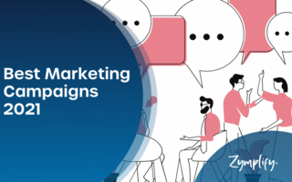 What to learn from the best marketing campaigns of 2021 | Zymplify