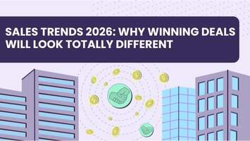 Sales Trends 2026: Why Winning Deals Will Look Totally Different