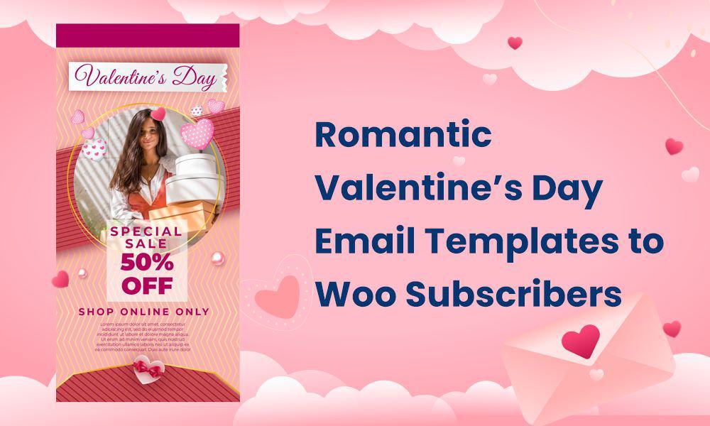 Romantic Valentine's Day Email Templates to Woo Subscribers