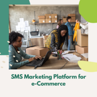 SMS Marketing Platform for e-Commerce