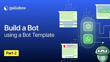 How to Build a Bot Using a Template in Gallabox