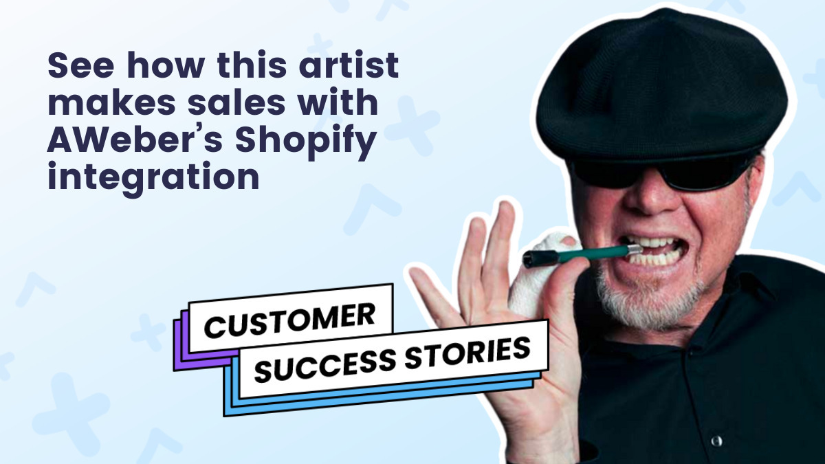 See how this artist makes sales with AWeber's Shopify integration