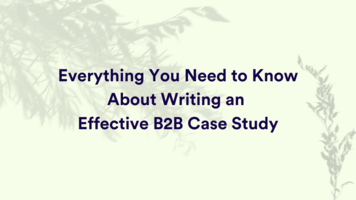 Everything You Need to Know About Writing an Effective B2B Case Study