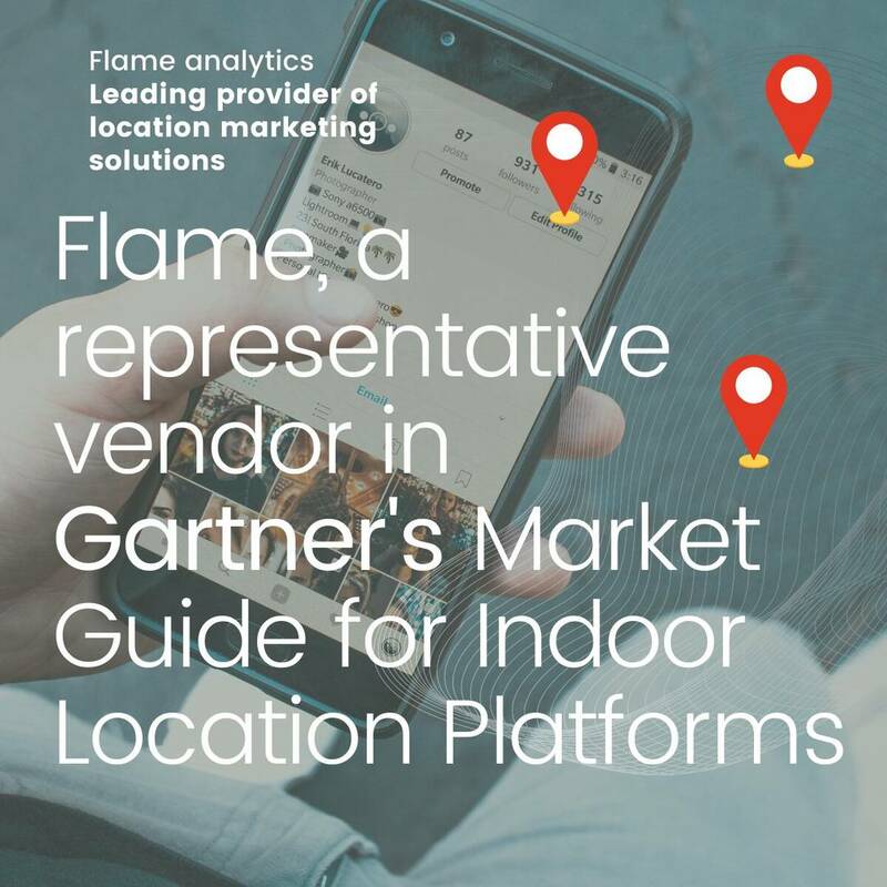 Gartner names Flame Analytics as a representative vendor in the Market Guide for Indoor Location Application Platforms.