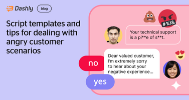 Script templates and tips for dealing with angry customer scenarios