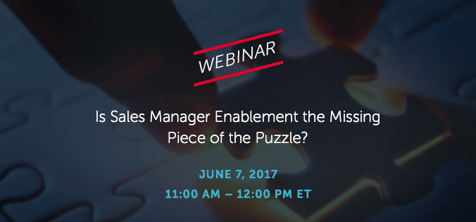 Is Sales Manager Enablement the Missing Piece of the Puzzle? [Upcoming Webinar]