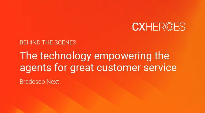 Bradesco Next empowers agents for great customer service