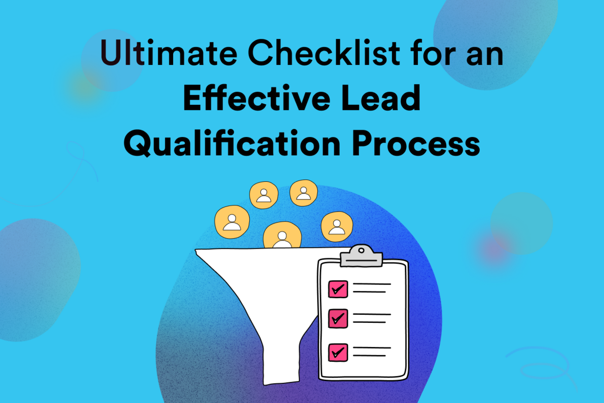 Ultimate Checklist for an Effective Lead Qualification Process