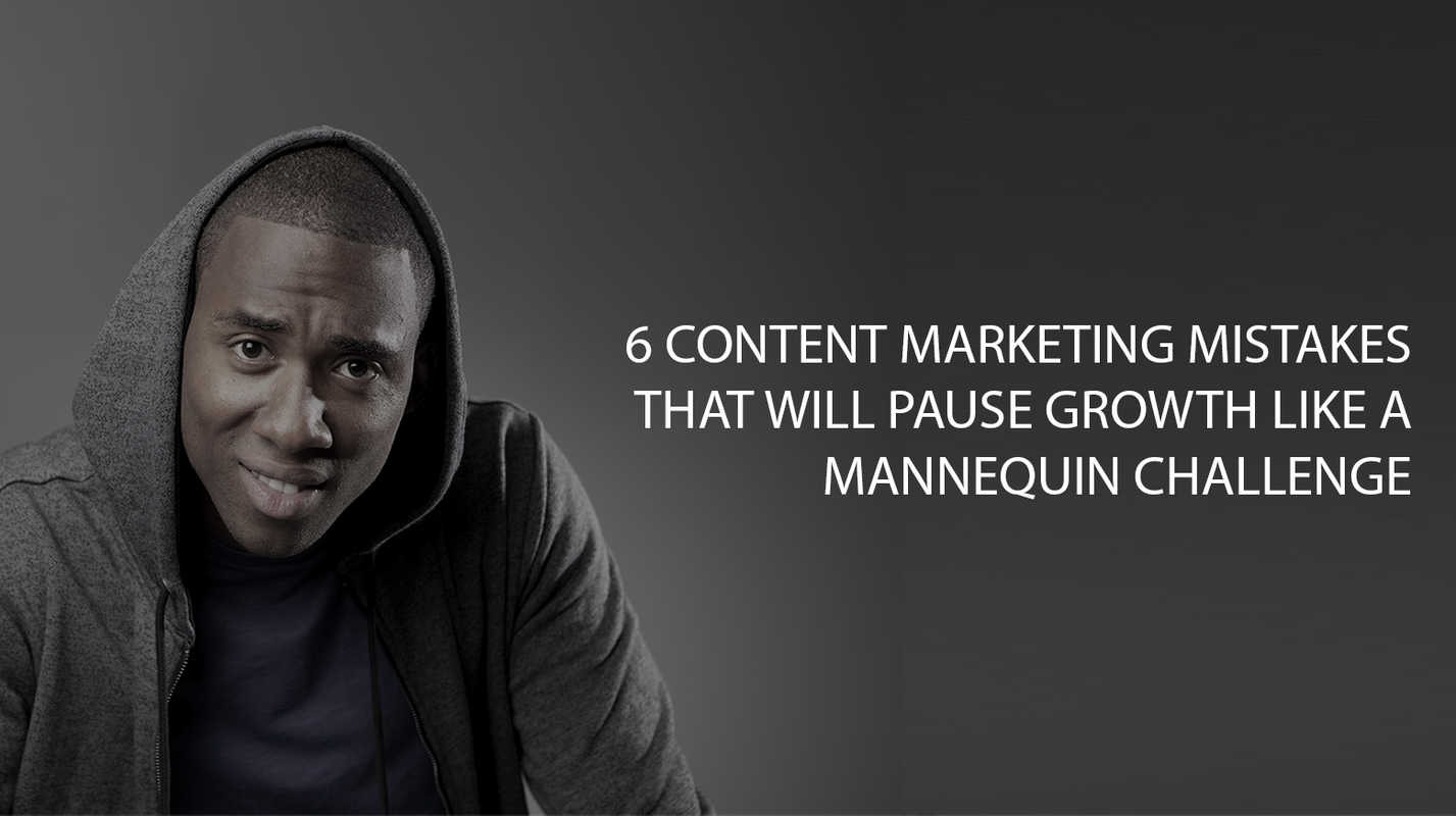 Content Marketing Mistakes That Will Stop Your Brand From Finding Success