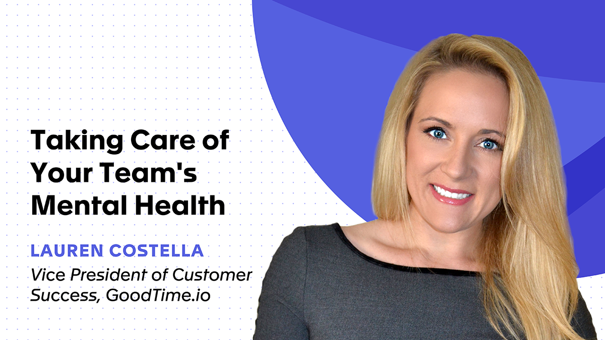 Taking Care of Your Team's Mental Health