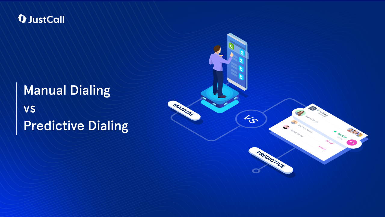 Manual Dialing vs Predictive Dialing: Sales Teams are Moving to Automated Dialing