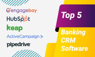 Top 5 Banking CRM Software: EngageBay, HubSpot, & More