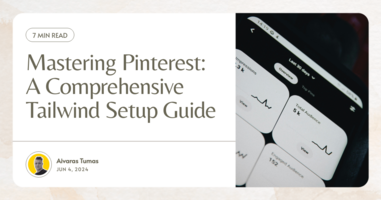 Mastering Pinterest: A Comprehensive Tailwind Setup Guide