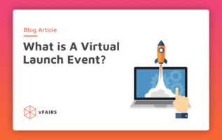 What Is a Virtual Launch Event? And Why Do You Need One?