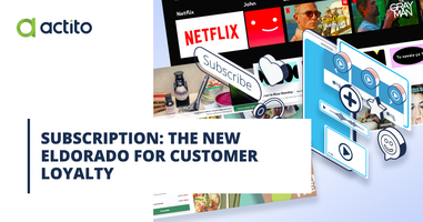 Subscription: The New Eldorado for Customer Loyalty