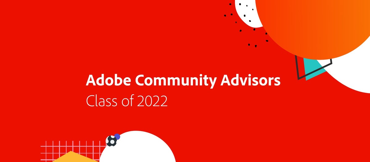 Meet the 2022 Adobe Community Advisors | Adobe Blog