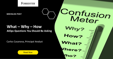 Why, What, And How? The AIOps Questions You Should Be Asking!