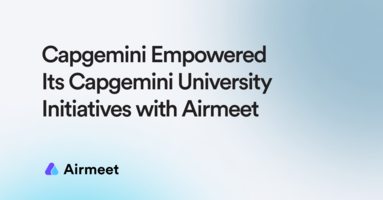 Capgemini Leveraged Airmeet To Host Impactful L&D Events and Enhance Onboarding Initiatives