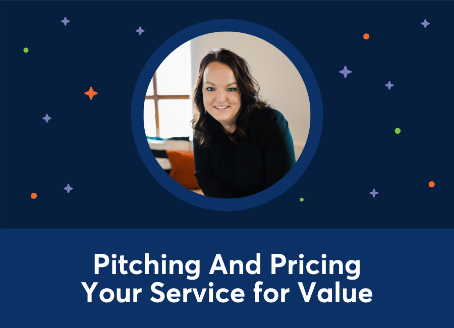 Pitching and Pricing Your Service for Value (Jaimie Garnett)