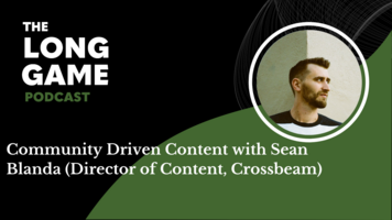 024: Community Driven Content with Sean Blanda (Director of Content, Crossbeam)