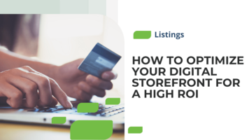 How to Optimize Your Digital Storefront for a High ROI