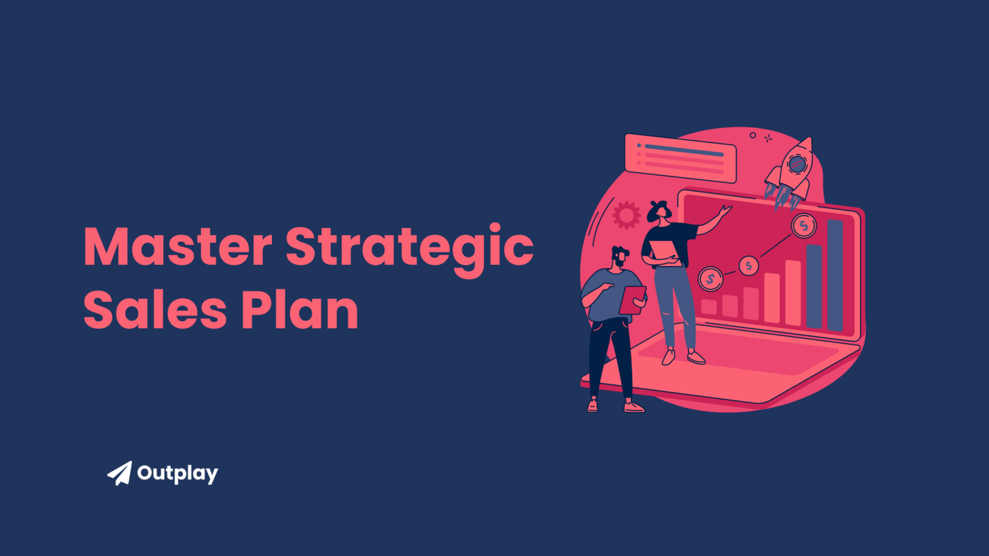 A Comprehensive Guide to Creating a Strategic Sales Plan
