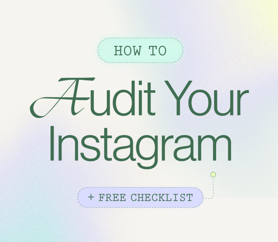 How to Run Your Own Instagram Audit (+ Free Checklist)