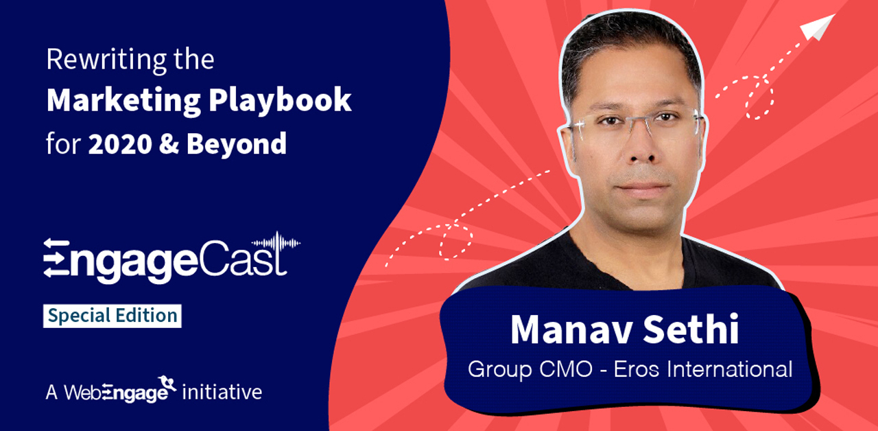 Rewriting the Marketing Playbook for 2020 & Beyond | Manav Sethi