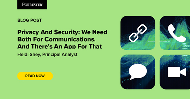 Privacy And Security: We Need Both For Communications, And There's An App For That