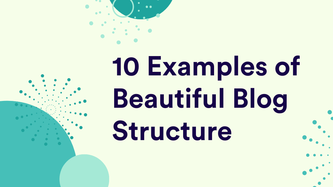 10 Examples of Beautiful Blog Structure