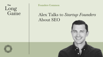 Alex Talks to Startup Founders About SEO (Founders Common)