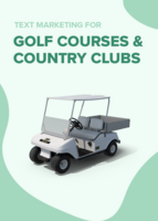 SMS Marketing for Golf Courses and Country Clubs