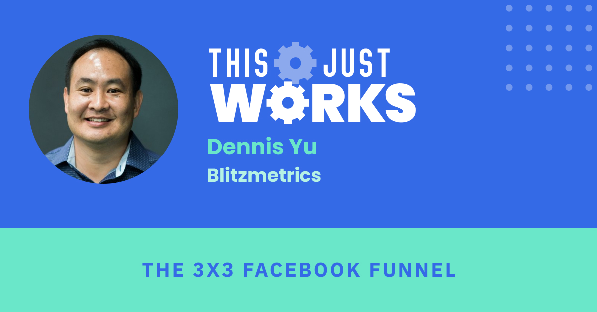 This Just Works: The 3×3 Facebook Funnel That Works